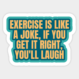 Fitness Funny Exercise Joke Sticker